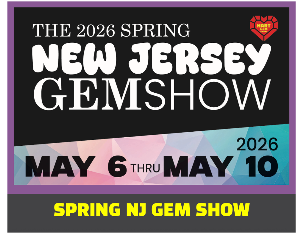 New Jersey Gem Show May 6 - May 10